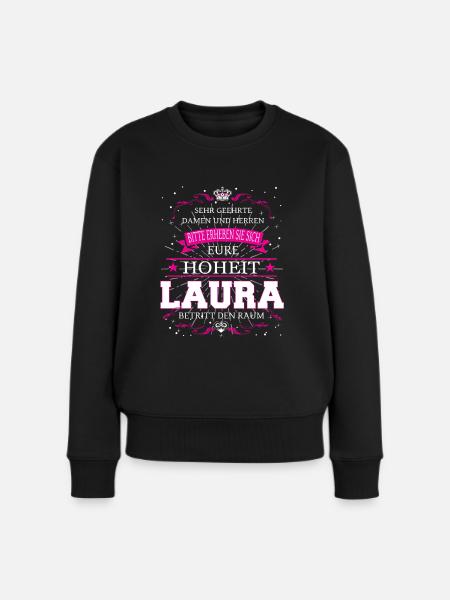 Eure Hoheit Laura betritt den Raum - Frauen Premium Bio Pullover - Schwarz
