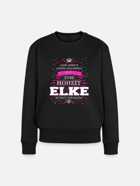 Eure Hoheit Elke betritt den Raum - Frauen Premium Bio Pullover - Schwarz