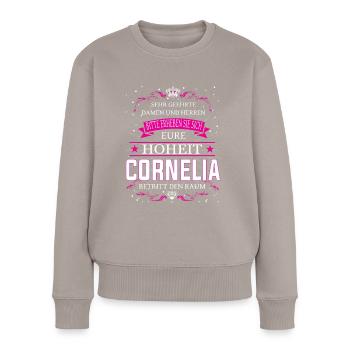Eure Hoheit Cornelia betritt den Raum - Frauen Premium Bio Pullover - Taupe - Vorne - Julia (174cm)