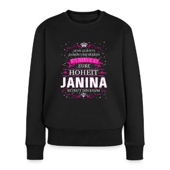 Eure Hoheit Janina betritt den Raum - Frauen Premium Bio Pullover - Schwarz - Vorne - Julia (174cm)