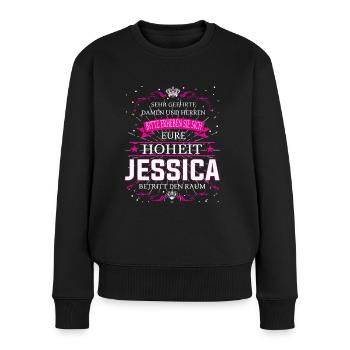 Eure Hoheit Jessica betritt den Raum - Frauen Premium Bio Pullover - Schwarz - Vorne - Julia (174cm)