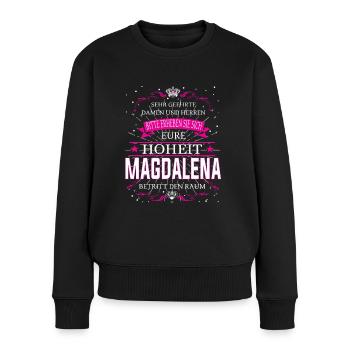 Eure Hoheit Magdalena betritt den Raum - Frauen Premium Bio Pullover - Schwarz - Vorne - Julia (174cm)