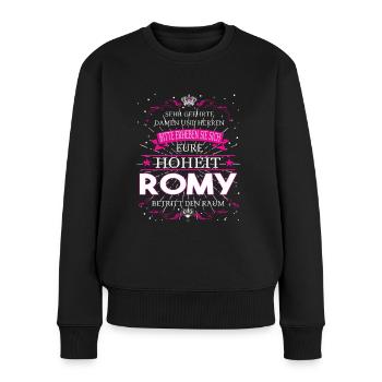 Eure Hoheit Romy betritt den Raum - Frauen Premium Bio Pullover - Schwarz - Vorne - Julia (174cm)