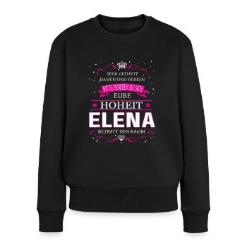 Eure Hoheit Elena betritt den Raum - Frauen Premium Bio Pullover - Schwarz - Vorne - Julia (174cm)