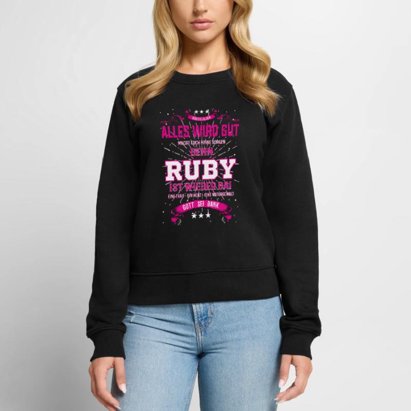 Everything Will Be Alright 'Cause Ruby Is Here Outfit Women's Premium Organic Jumper