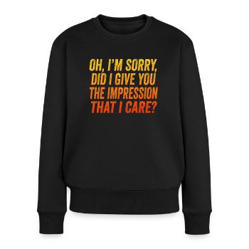 Gleichgültigkeit, Sarkasmus, andere Haltung - Frauen Premium Bio Pullover - Schwarz - Vorne - Julia (174cm)