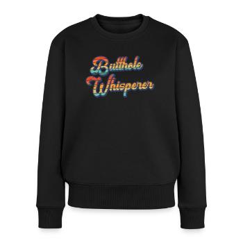 Arschloch-Flüsterer - Frauen Premium Bio Pullover - Schwarz - Vorne - Julia (174cm)