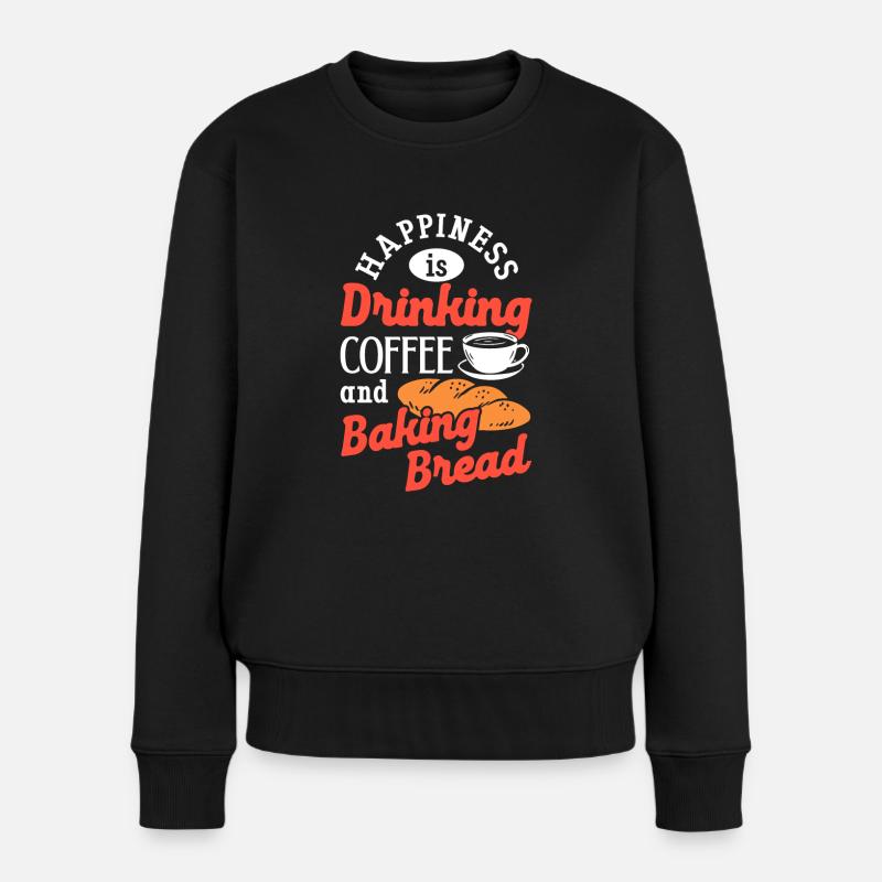 Backen Brot Kaffeetrinken Koffein Brotbäcker - Frauen Premium Bio Pullover - Schwarz