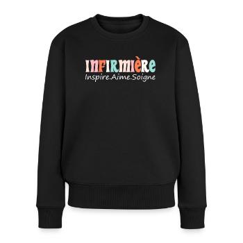 Inspire Aime Et Soigne Pour Soignante Infirmière - Pull Premium bio Femme - noir - Devant - Julia (174cm)