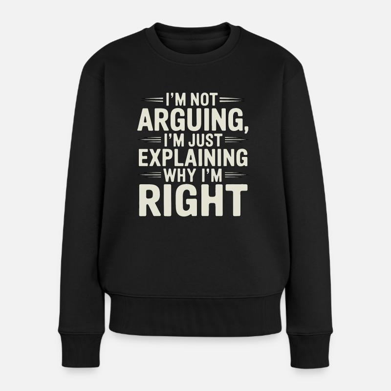 Ich habe immer Recht - Frauen Premium Bio Pullover - Schwarz