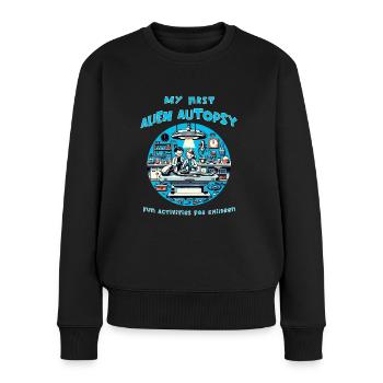 My First Alien Autopsy – Spaß für Sci-Fans - Frauen Premium Bio Pullover - Schwarz - Vorne - Julia (174cm)