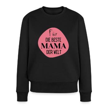 Für die Beste Mama der Welt - Frauen Premium Bio Pullover - Schwarz - Vorne - Julia (174cm)