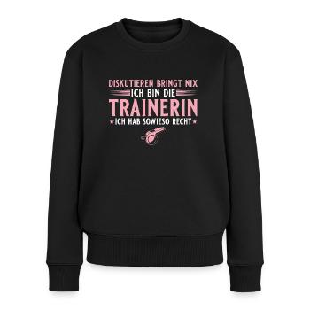Trainerin hat sowieso recht - Handballtrainerin - Frauen Premium Bio Pullover - Schwarz - Vorne - Julia (174cm)