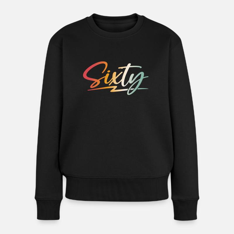 60. Geburtstag Geschenk 60 Jahre - Frauen Premium Bio Pullover - Schwarz