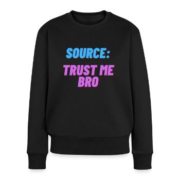 La source: Trust me bro drôle de chemise - Pull Premium bio Femme - noir - Devant - Julia (174cm)