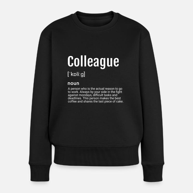 Colleague Definition - Frauen Premium Bio Pullover - Schwarz