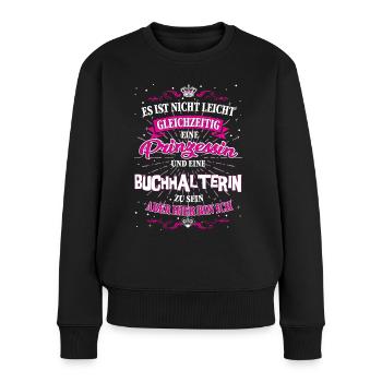Buchhalterin und Prinzessin T-Shirt - Frauen Premium Bio Pullover - Schwarz - Vorne - Julia (174cm)