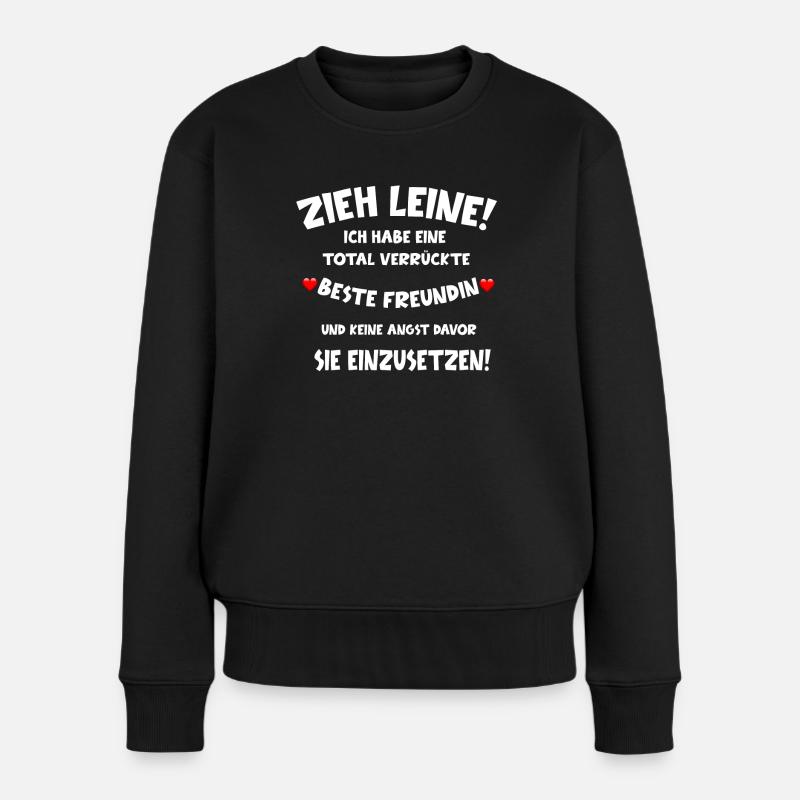 Beste Freundinnen Beste Freundin Geschenkidee - Frauen Premium Bio Pullover - Schwarz