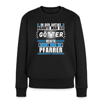 Götter in der Antike. Heute Pfarrer - Frauen Premium Bio Pullover - Schwarz - Vorne - Julia (174cm)