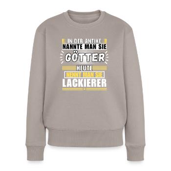Götter in der Antike. Heute Lackierer - Frauen Premium Bio Pullover - Taupe - Vorne - Julia (174cm)