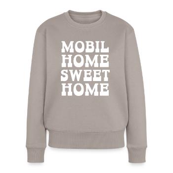 mobil home sweet home - Pull Premium bio Femme - taupe - Devant - Julia (174cm)