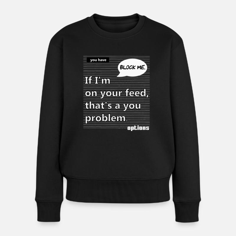 Ihr Feed - Frauen Premium Bio Pullover - Schwarz