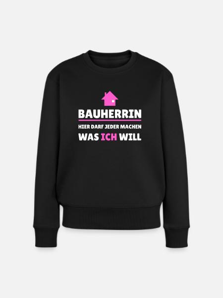 Bauherrin Chefin - Frauen Premium Bio Pullover - Schwarz
