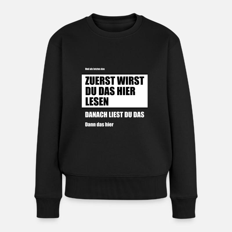 Lustiger Spruch - Frauen Premium Bio Pullover - Schwarz