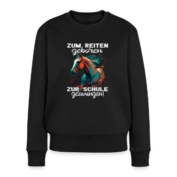 Pferdemädchen Pferdemama - Reiten - Westernreiten - Frauen Premium Bio Pullover - Schwarz - Vorne - Julia (174cm)
