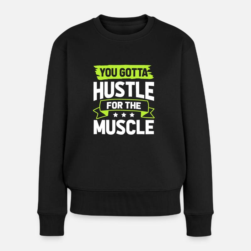 muskeln hustle - Frauen Premium Bio Pullover - Schwarz