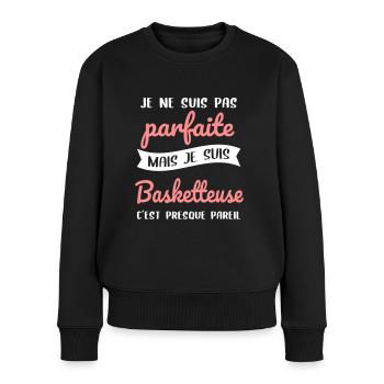 Je ne suis pas parfaite mais je suis basketteuse - Pull Premium bio Femme - noir - Devant - Julia (174cm)