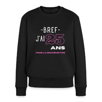 50 ans femme humour cadeau 25 ans pour la 2e fois - Pull Premium bio Femme - noir - Devant - Julia (174cm)