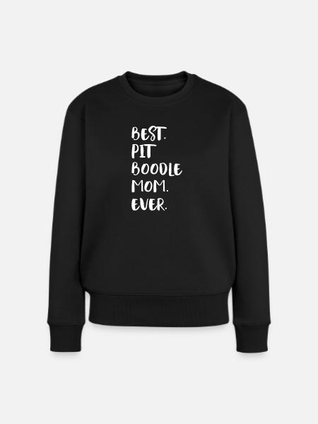 Pit Boodle Mom - Frauen Premium Bio Pullover - Schwarz