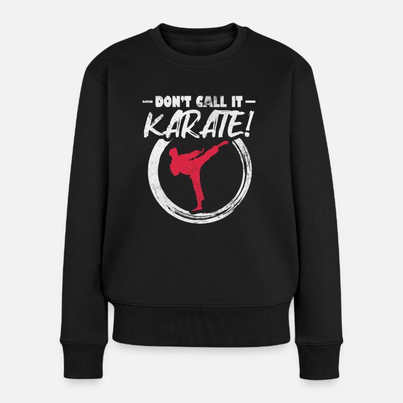 dont call it karate Design for a karate - Frauen Premium Bio Pullover - Schwarz