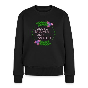 Muttertag beste Mama der Welt - Frauen Premium Bio Pullover - Schwarz - Vorne - Julia (174cm)