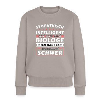 Sympathisch und intelligent - Biologe Edition - Frauen Premium Bio Pullover - Taupe - Vorne - Julia (174cm)