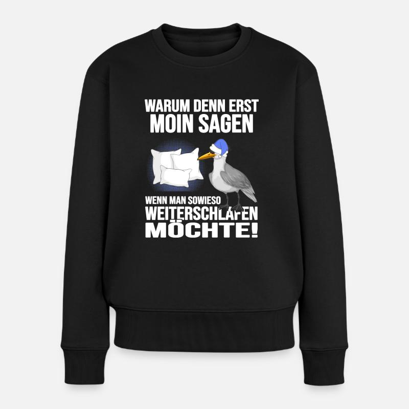 Küstenkind Moin moin Langschläfer Morgenmuffel - Frauen Premium Bio Pullover - Schwarz