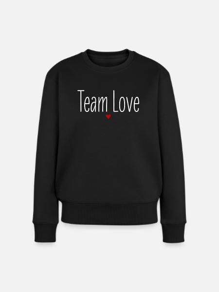 Valentinstag Team Love, Herz, Ich Liebe Dich, Paar - Frauen Premium Bio Pullover - Schwarz