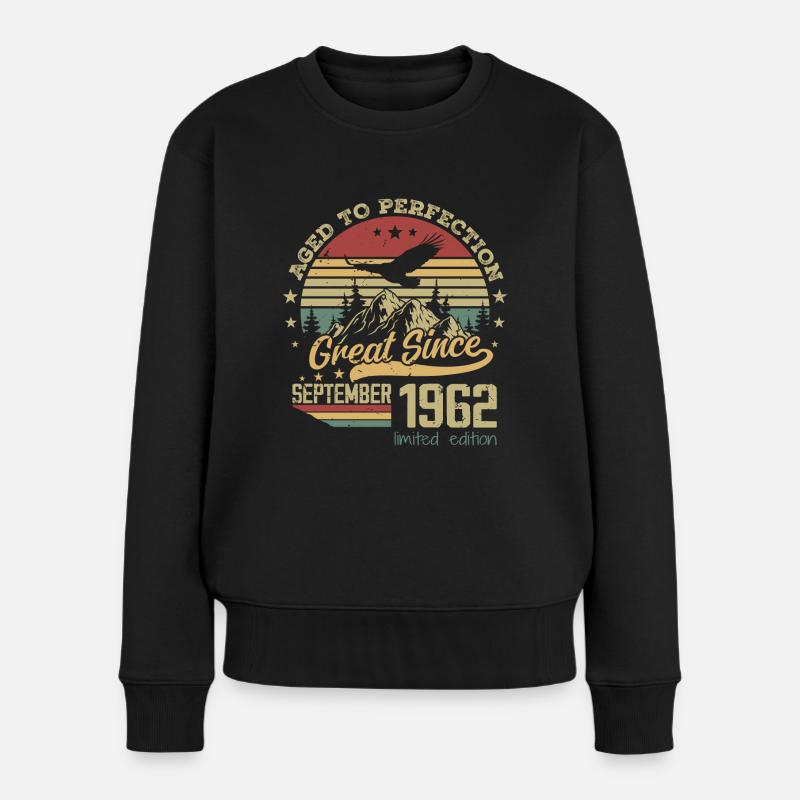 62 ans Vieilli à la Perfection né : septembre 1962 - Pull Premium bio Femme - noir