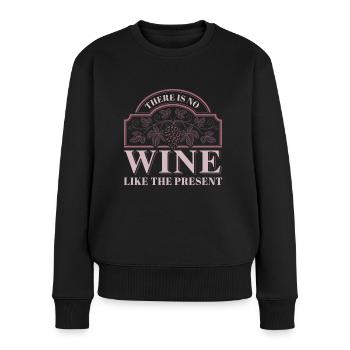 Es gibt keinen Wein wie die Gegenwart - Frauen Premium Bio Pullover - Schwarz - Vorne - Julia (174cm)