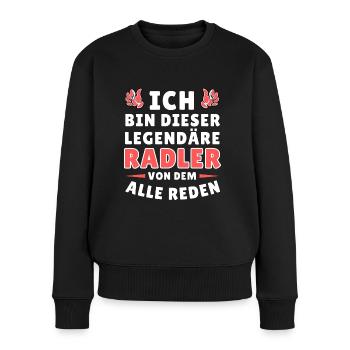 Ich bin dieser legendäre Radler - Frauen Premium Bio Pullover - Schwarz - Vorne - Julia (174cm)