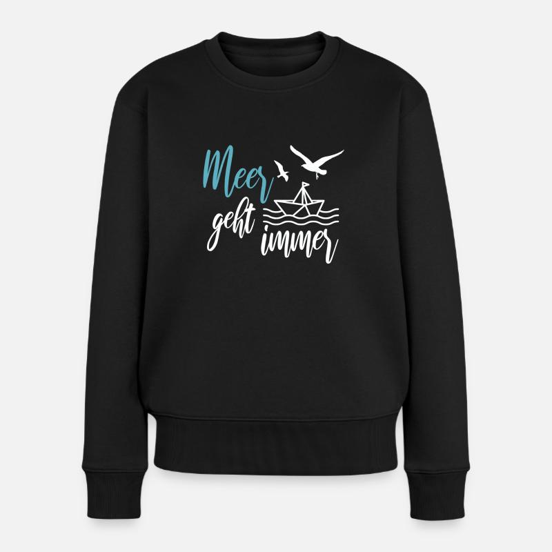 Meer geht immer - Urlaub am Meer - Frauen Premium Bio Pullover - Schwarz