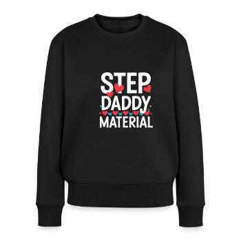 Step Daddy Material 15 - Frauen Premium Bio Pullover - Schwarz - Vorne - Julia (174cm)
