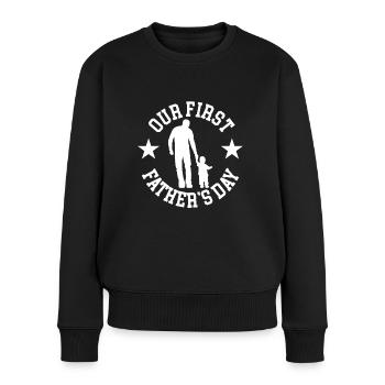 Our First Fathers Day - Frauen Premium Bio Pullover - Schwarz - Vorne - Julia (174cm)