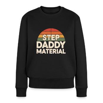 Step Daddy Material 18 - Frauen Premium Bio Pullover - Schwarz - Vorne - Julia (174cm)