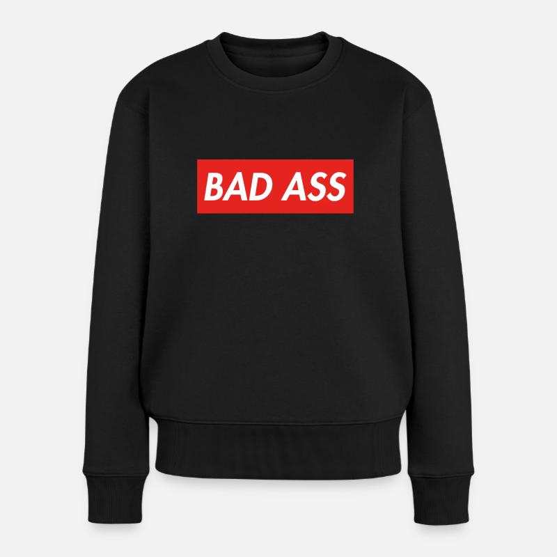 Bad Ass - Frauen Premium Bio Pullover - Schwarz