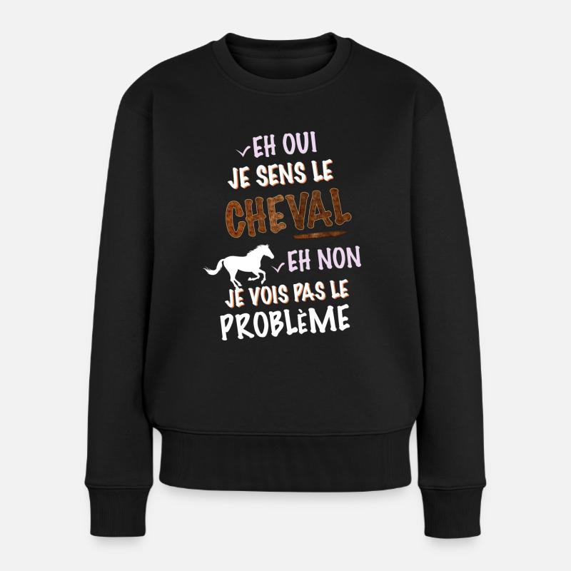 Cheval, je sens l ecurie - Pull Premium bio Femme - noir