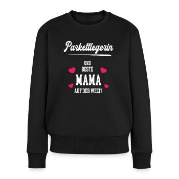 Parkettlegerin Beste Mama Muttertag Geburtstag - Frauen Premium Bio Pullover - Schwarz - Vorne - Julia (174cm)
