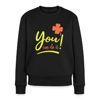 You can do it! - Glücksbringer - Mut machen - Frauen Premium Bio Pullover - Schwarz - Vorne - Julia (174cm)