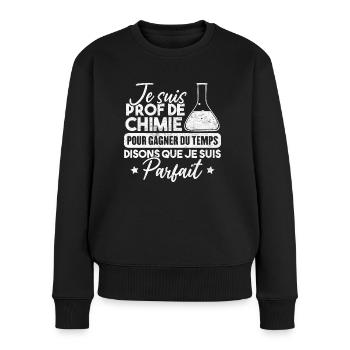 Je suis prof de chimie, je suis parfait - Pull Premium bio Femme - noir - Devant - Julia (174cm)